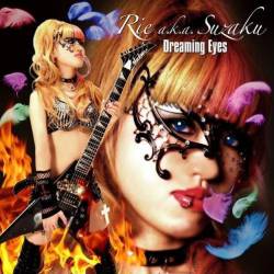 Rie Aka Suzaku : Dreaming Eyes